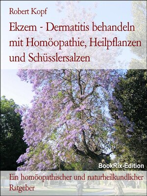 cover image of Ekzem--Dermatitis behandeln mit Homöopathie, Heilpflanzen und Schüsslersalzen